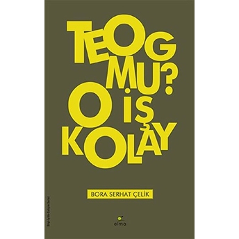 Teog Mu ? O Iş Kolay Bora Serhat Çelik