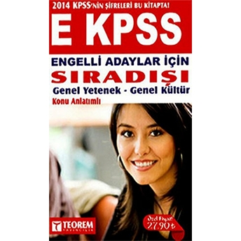 Teorem Engelliler Için Sıradışı E-Kpss Genel Yetenek Genel Kültür Konu Anlatımlı Kolektif