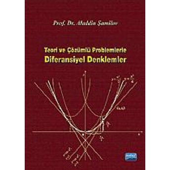 Teori Ve Çözümlü Problemlerle Diferansiyel Denklemler-Aladdin Şamilov