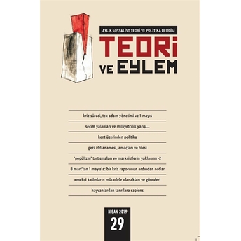 Teori Ve Eylem Dergisi Sayı: 29 Nisan 2019