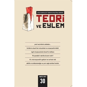 Teori Ve Eylem Dergisi Sayı: 30 Mayıs 2019