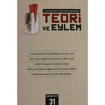 Teori Ve Eylem Dergisi Sayı: 31 Haziran 2019 Kolektif