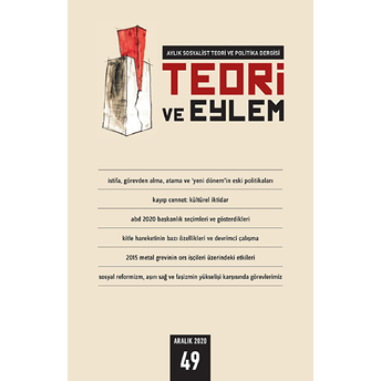 Teori Ve Eylem Dergisi Sayı: 49 Aralık 2020 Kolektif