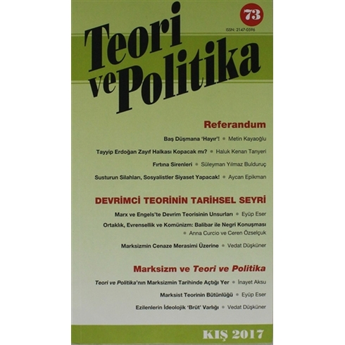 Teori Ve Politika Dergisi Sayı: 73 Kış 2017 Kolektif