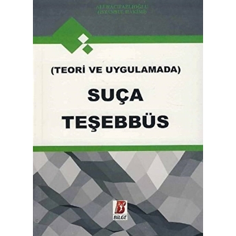 Teori Ve Uygulamada Suça Teşebbüs Ali Hacıfazlıoğlu