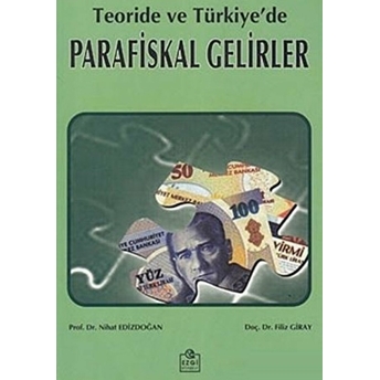 Teoride Ve Türkiye'de Parafiskal Gelirler-Nihat Edizdoğan