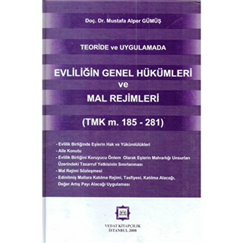 Teoride Ve Uygulamada Evliliğin Genel Hükümleri Ve Mal Rejimleri Ciltli Mustafa Alper Gümüş