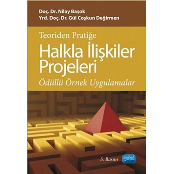 Teoriden Pratiğe Halkla Ilişkiler Projeleri