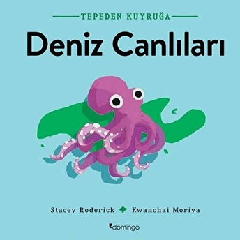 Tepeden Kuyruğa - Deniz Canlıları Stacey Roderick