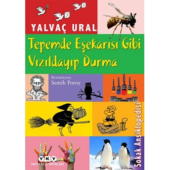 Tepemde Eşekarısı Gibi Vızıldayıp Durma Yalvaç Ural