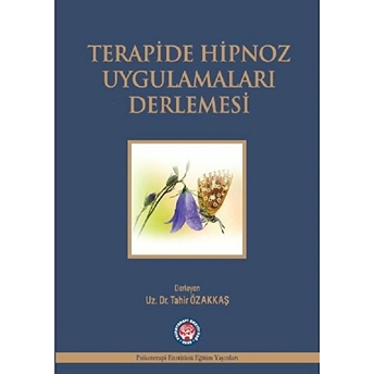 Terapide Hipnoz Uygulamaları Derlemesi