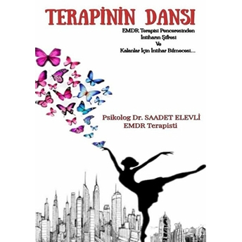 Terapinin Dansı Saadet Elevli