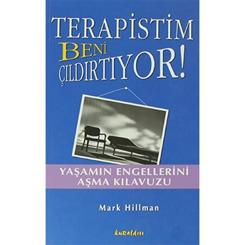 Terapistim Beni Çıldırtıyor! Mark Hillman