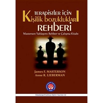 Terapistler Için Kişilik Bozuklukları Rehberi-James F. Masterson