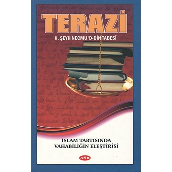 Terazi (Islam Tartısında Vahhabiliğin Eleştirisi)