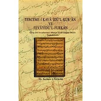 Terceme-I Kava'Idü’l-Kur’an Ve Fevayidü’l Furķan Serkan Çakmak