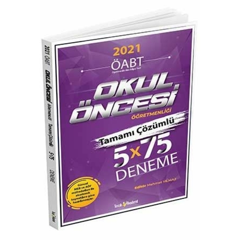 Tercih Akademi Öabt 2021 Okul Öncesi Öğretmenliği 5X75 Deneme(Tamamı Çözümlü)