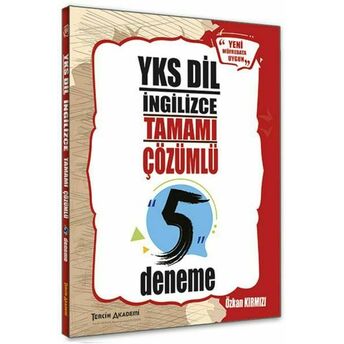 Tercih Akademi Yks Dil Ingilizce Tamamı Çözümlü 5 Deneme Özkan Kırmızı