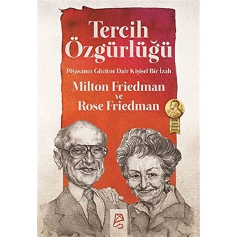 Tercih Özgürlüğü Milton Friedman