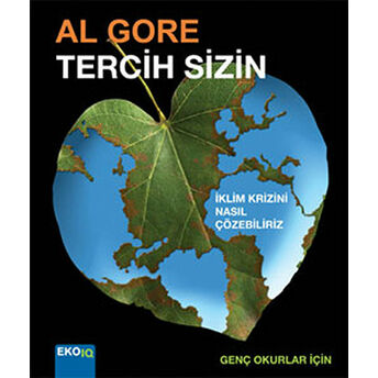 Tercih Sizin (Genç Okurlar Için) Al Gore