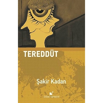 Tereddüt - Şakir Kadan