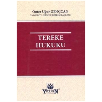 Tereke Hukuku Ömer Uğur Gençcan