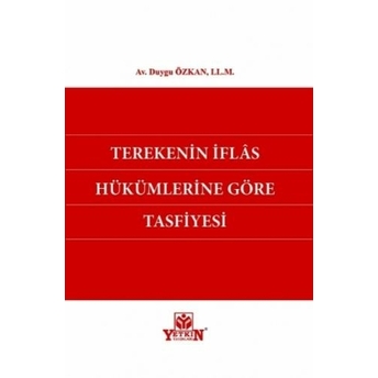 Terekenin Iflas Hükümlerine Göre Tasfiyesi Duygu Özkan