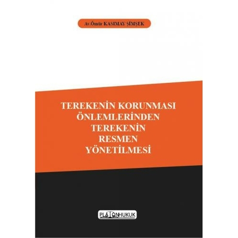 Terekenin Korunması Önlemlerinden Terekenin Resmen Yönetilmesi