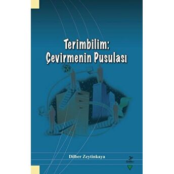 Terimbilim: Çevirmenin Pusulası Dilber Zeytinkaya