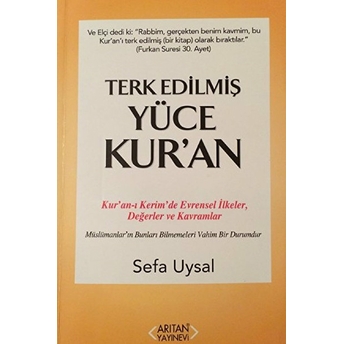 Terk Edilmiş Yüce Kur'an Sefa Uysal