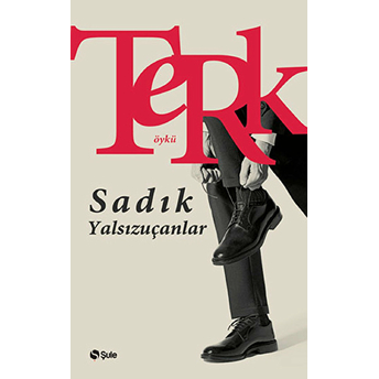 Terk Sadık Yalsızuçanlar