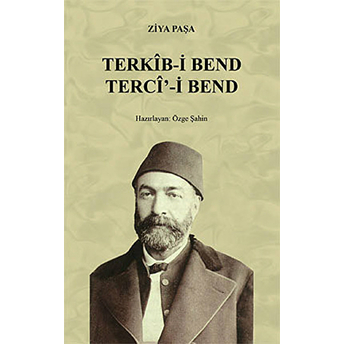 Terkib-I Bend / Terci-I Bend Ziya Paşa