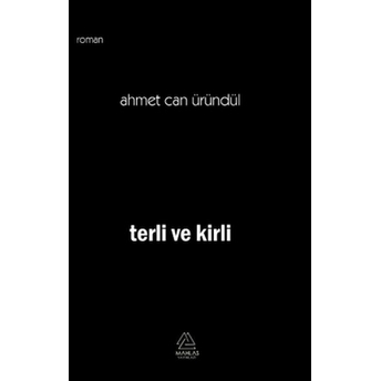 Terli Ve Kirli Ahmet Can Üründül