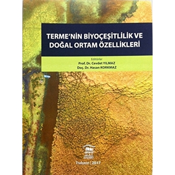 Terme’nin Biyoçeşitlilik Ve Doğal Ortam Özellikleri Cevdet Yılmaz