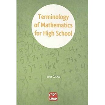 Terminology Of Mathematics For High School Şafak Özcan