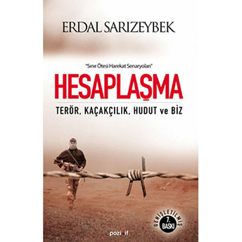 Terör Hudut Kaçakçılık Hesaplaşma Erdal Sarızeybek