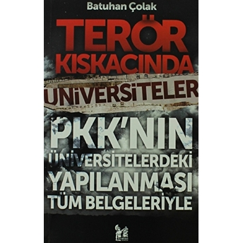 Terör Kıskacında Üniversiteler Batuhan Çolak