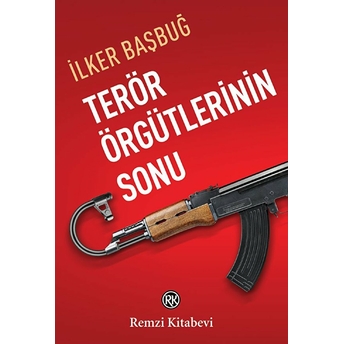 Terör Örgütlerinin Sonu Ilker Başbuğ