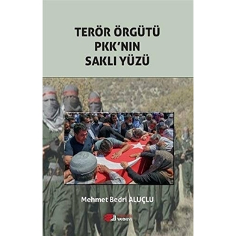 Terör Örgütü Pkk'Nın Saklı Yüzü Mehmet Bedri Aluçlu