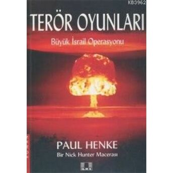 Terör Oyunları; Büyük Israil Operasyonubüyük Israil Operasyonu Paul Henke