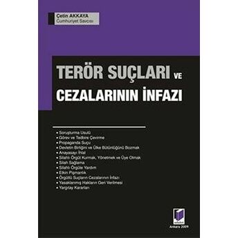 Terör Suçları Ve Cezalarının Infazı Çetin Akkaya