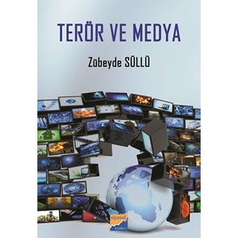 Terör Ve Medya Zübeyde Süllü