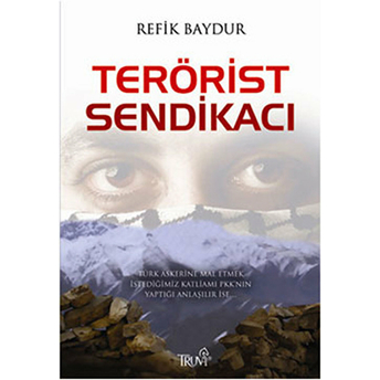 Terörist Sendikacı - Refik Baydur