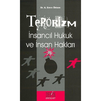 Terörizm Insancıl Hukuk Ve Insan Hakları-Emre Öktem