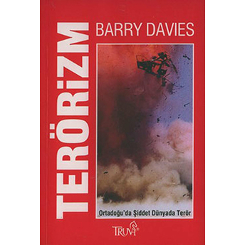 Terörizm Ortadoğu’da Şiddet Dünyada Terör Barry Davies