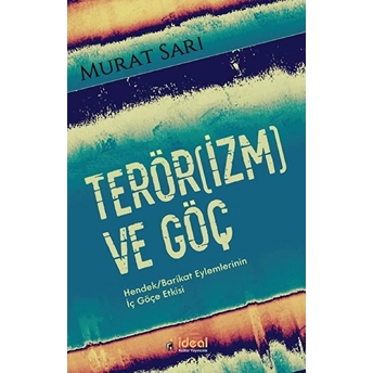 Terörizm Ve Göç - Murat Sarı