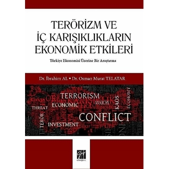 Terörizm Ve Iç Karışıklıkların Ekonomik Etkileri Ibrahim Al