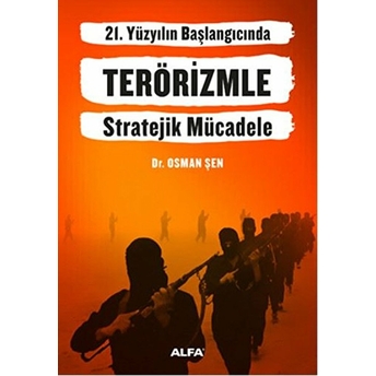 Terörizmle Stratejik Mücadele - Osman Şen