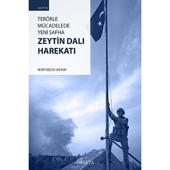 Terörle Mücadelede Yeni Safha: Zeytin Dalı Harekatı