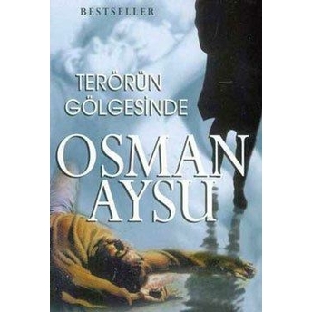 Terörün Gölgesinde Osman Aysu